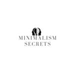 Minimalism Secrets