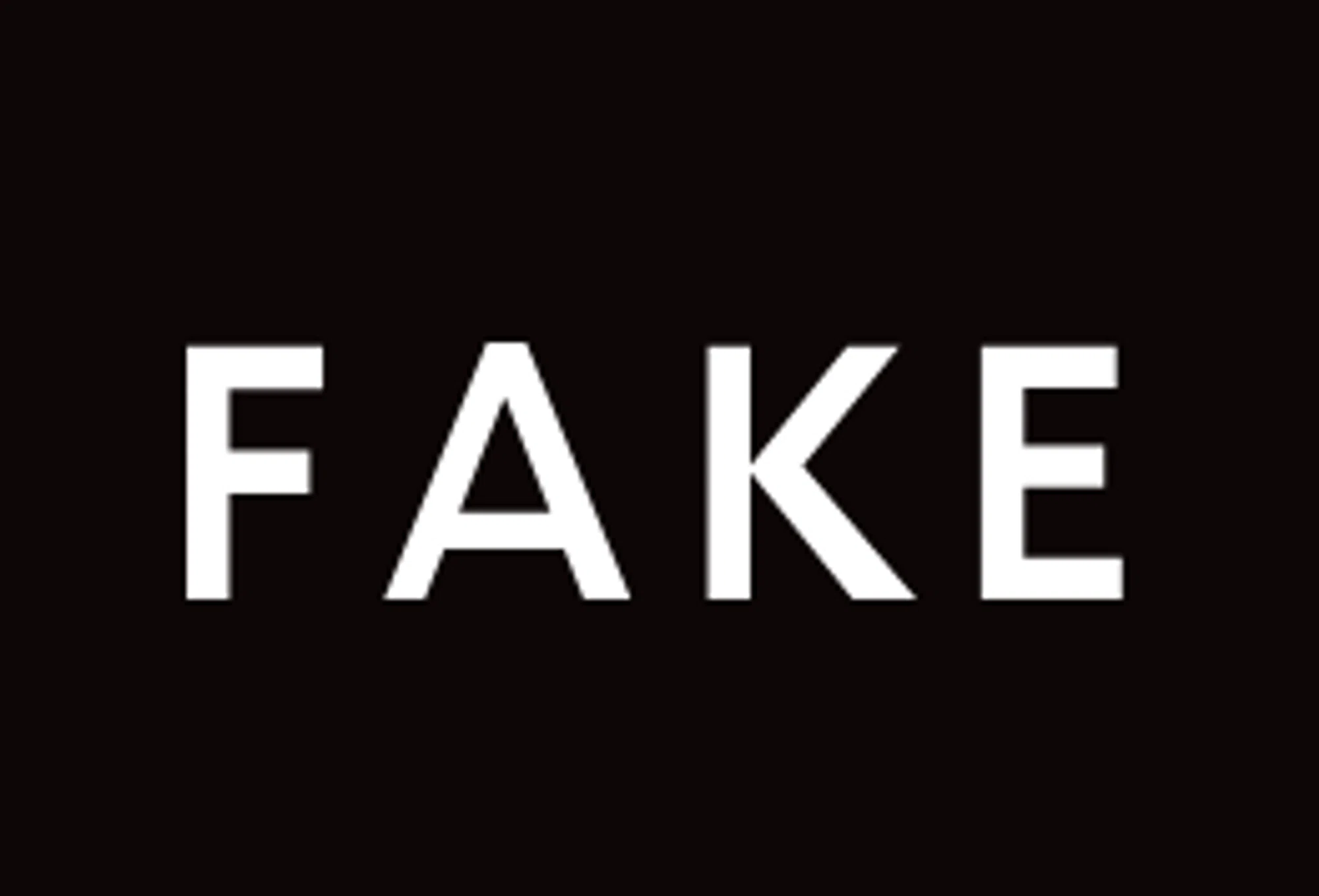 Fake